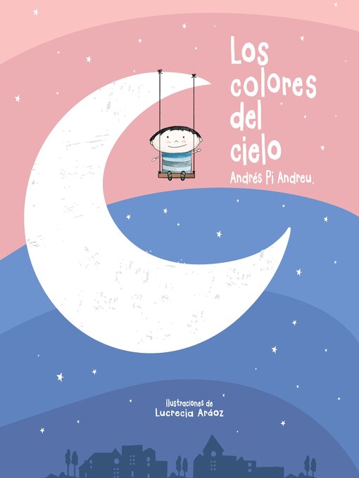 Title details for Los colores del cielo (The Colors of the Sky) by Andrés Pi Andreu - Available